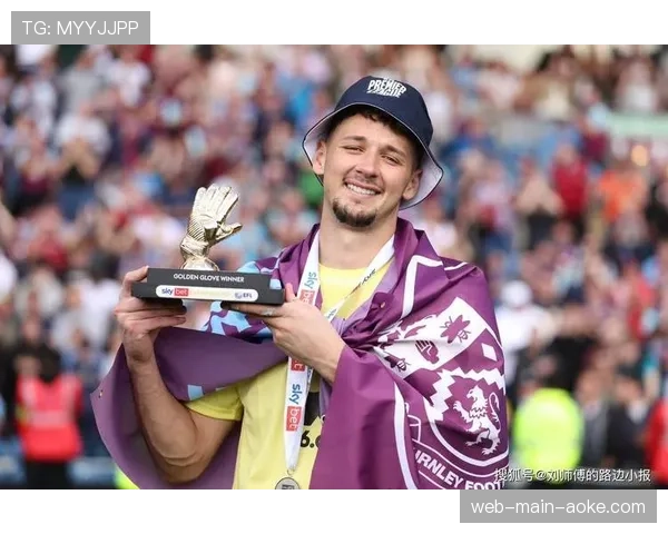 伯恩利门将特拉福德接受BBC采访,坦言首次英超赛季的挑战 伯恩利门将特拉福德接受BBC采访,坦言首次英超赛季的挑战